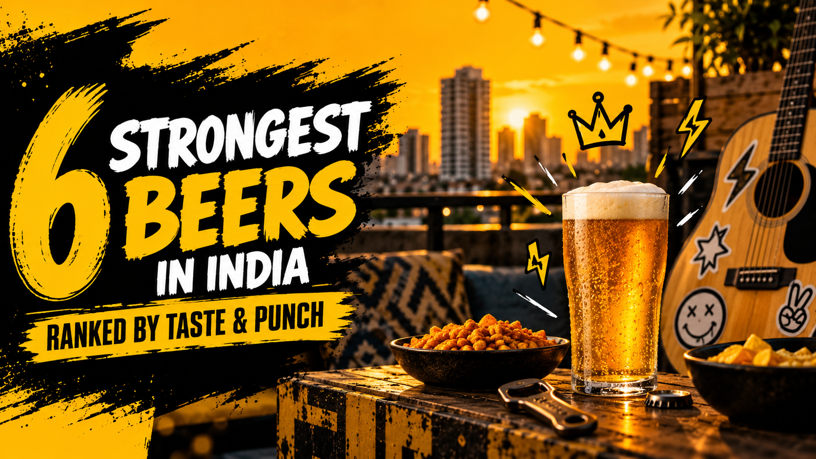 6 Strongest Beers in India Ranked by Taste & Punch